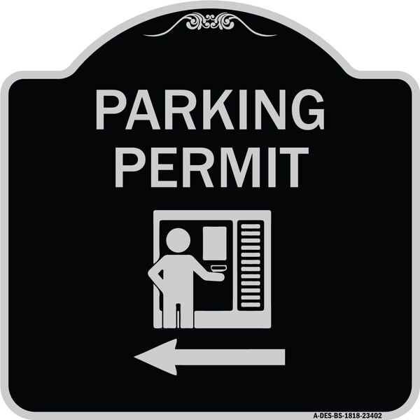 Parking Permit With Left ArrowHeavy-Gauge Aluminum Architectural Sign, 18" x 18", BS-1818-23402
